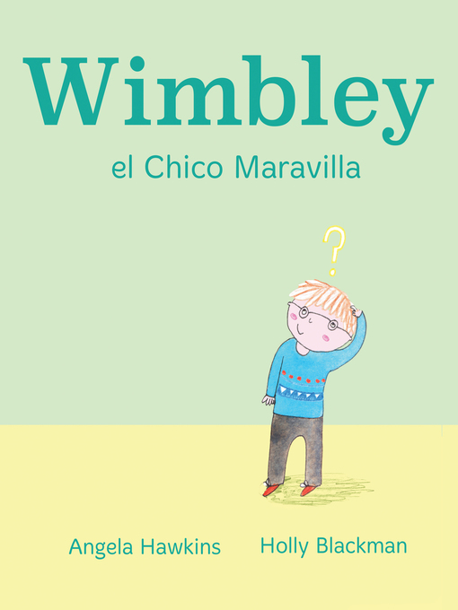 Title details for Wimbley el Chico Maravilla by Angela Hawkins - Available